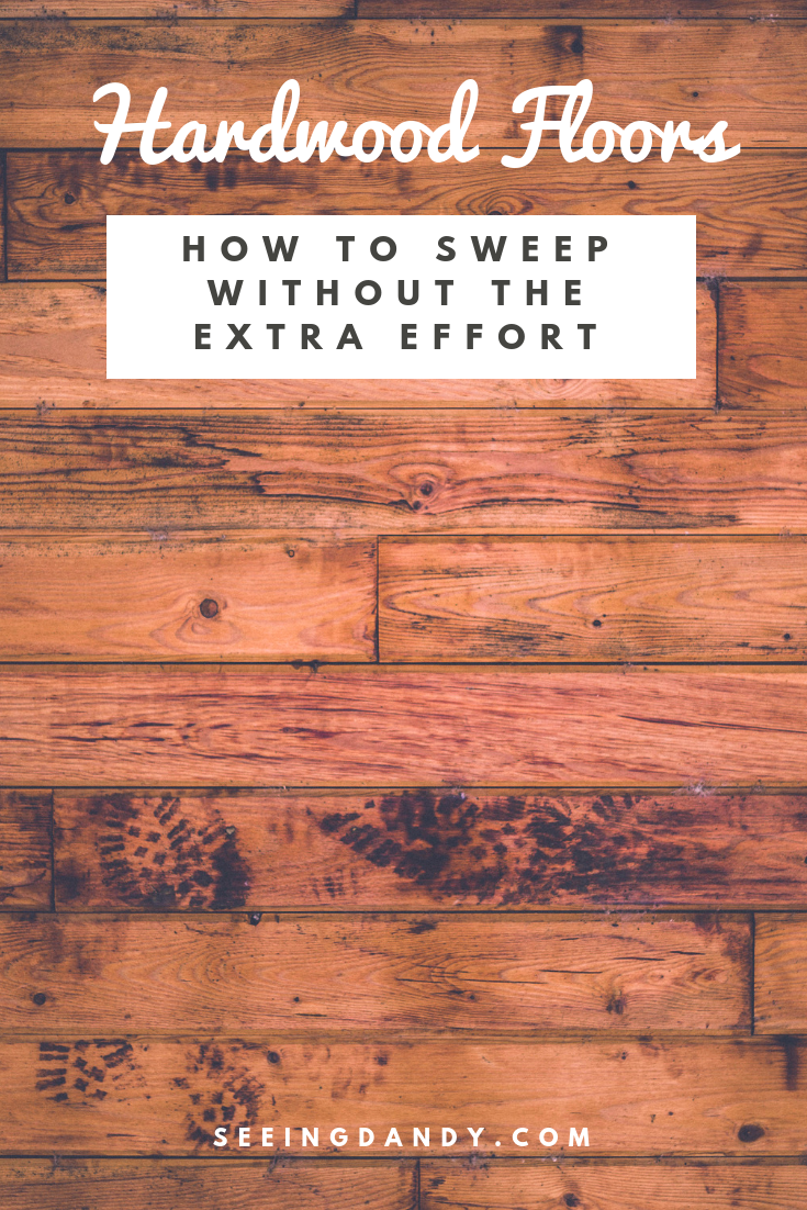 How to sweep hardwood floors.