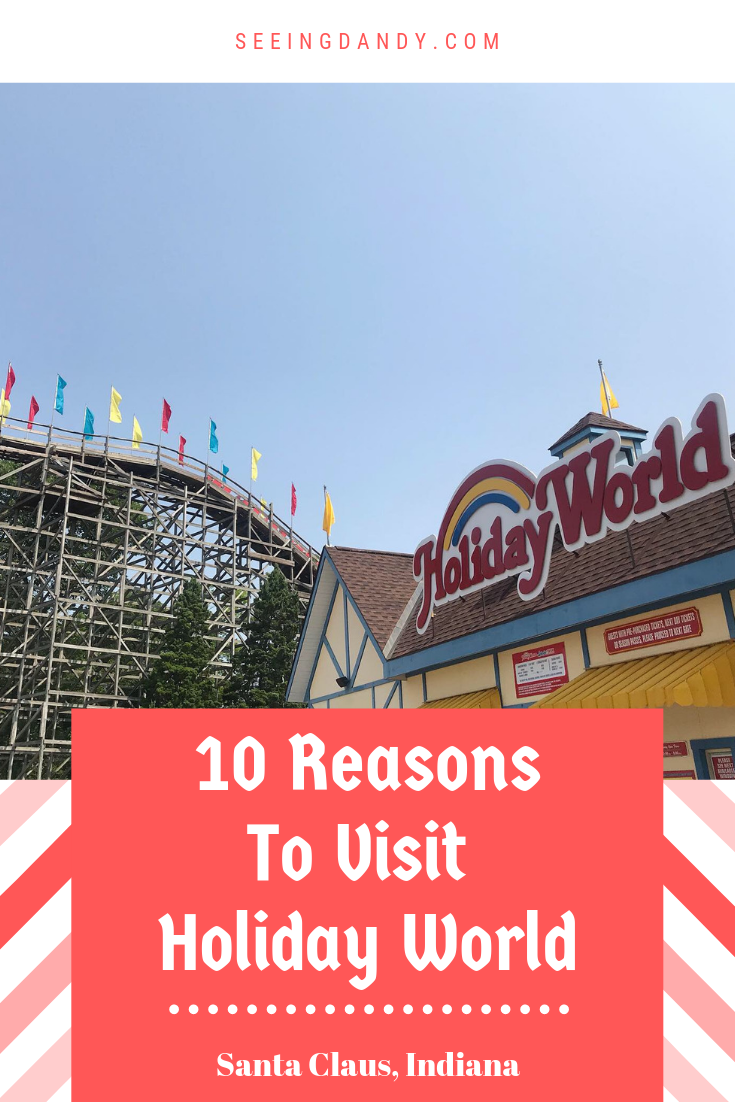 10 reasons to visit Holiday World Midwest theme park in Santa Claus, Indiana.