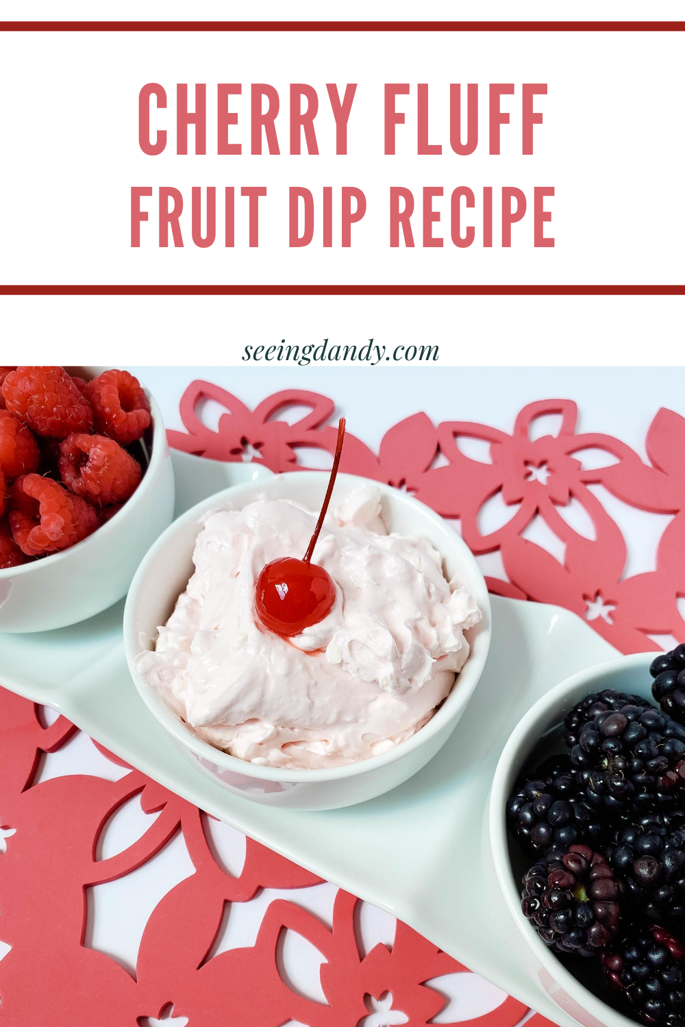 Cherry Fruit Fluff Dip Recipe, dessert ideas, delicious desserts, summer barbecue, easy recipes, cherry recipes