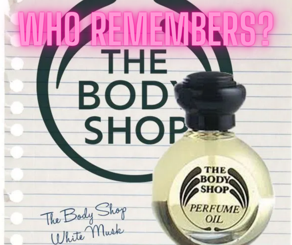 The Body Shop White Musk, 90s style, shopping malls