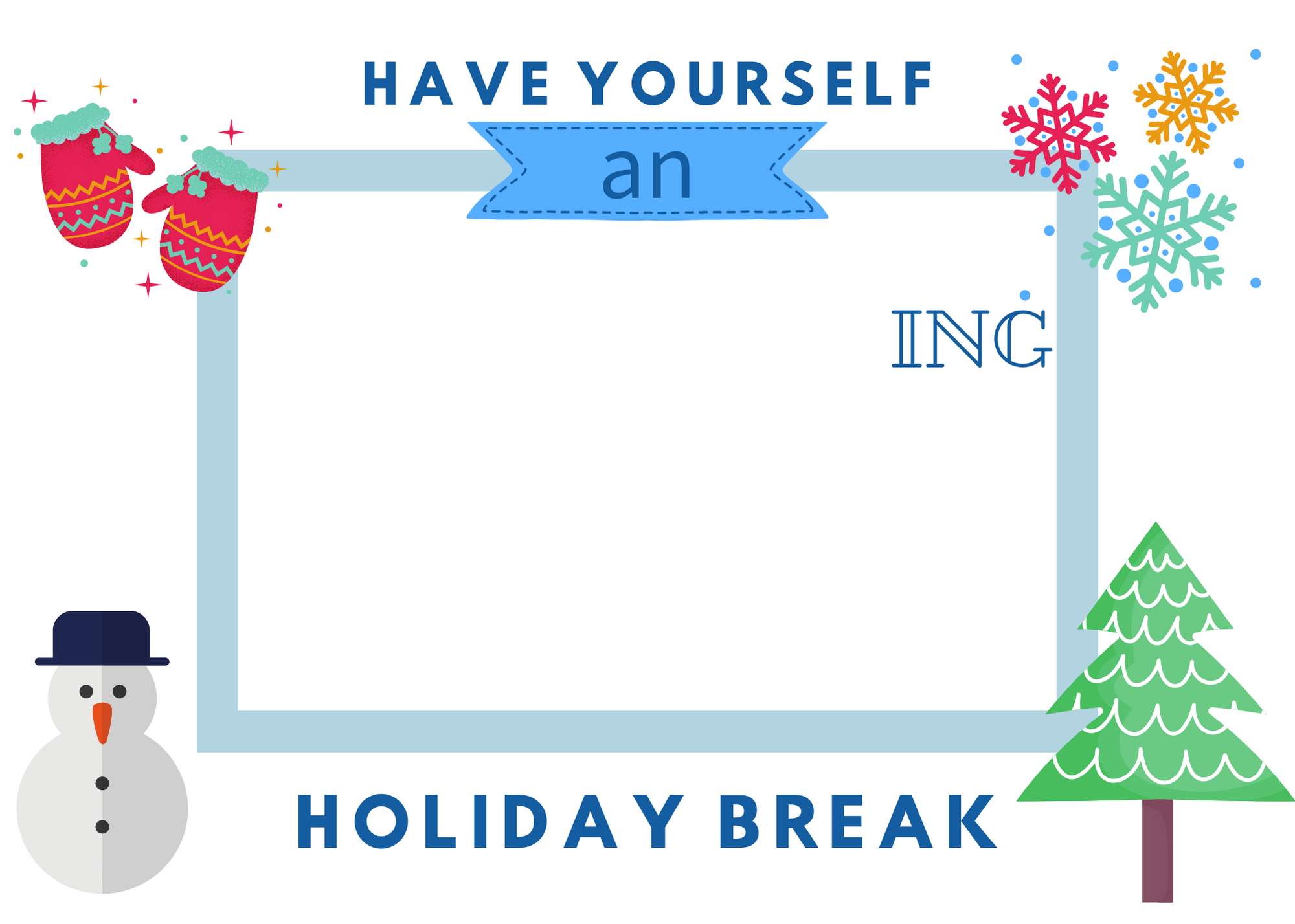 have yourself an amazing holiday break printable photo card
