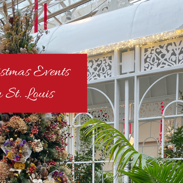 St. Louis Missouri Botanical Garden Christmas Events